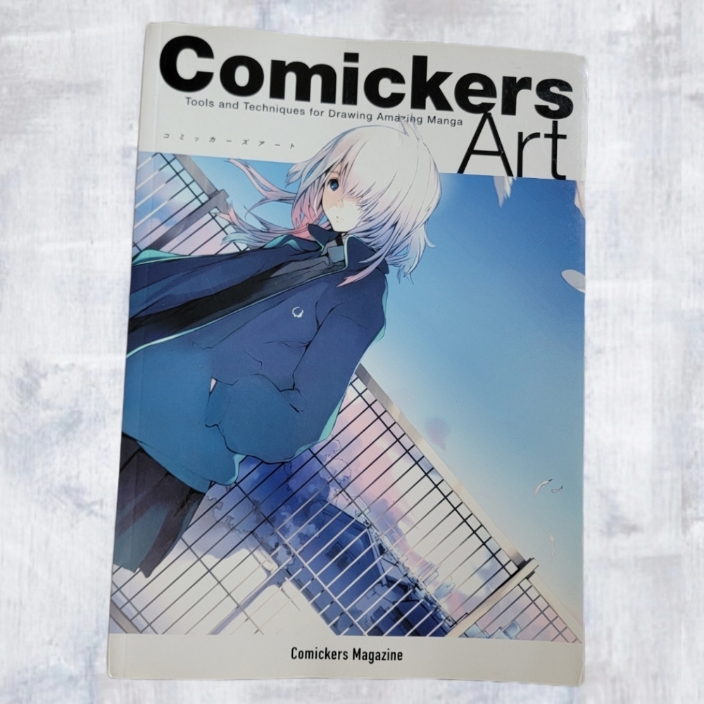 Comickers Art: Tools and Techniques for Drawing Amazing Manga